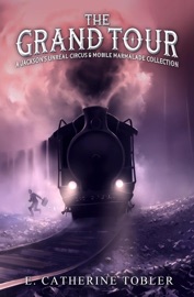 The Grand Tour - E. Catherine Tobler