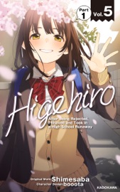 Higehiro: After Being Rejected, I Shaved and Took in a High School Runaway Vol.5 Part 1