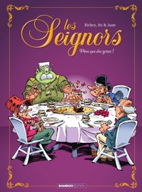 Les Seignors - Tome 3 - Sti & Hervé Richez
