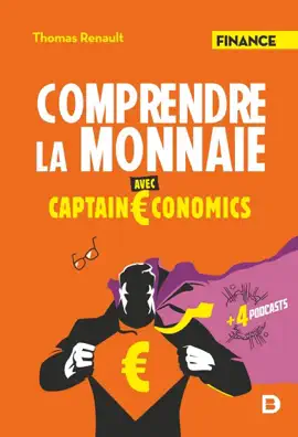 Read: Comprendre la monnaie avec Captain Economics Book