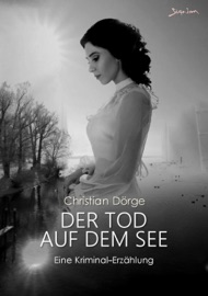 DER TOD AUF DEM SEE - Christian Dörge