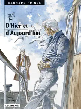 Read: Bernard Prince - Book Tome 14 - D'hier et d'aujourd'hui