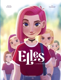 Elles - tome 1 - La nouvelle(s) - Kid Toussaint