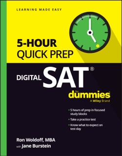Digital SAT 5-Hour Quick Prep For Dummies by Ron Woldoff & Jane R. Burstein