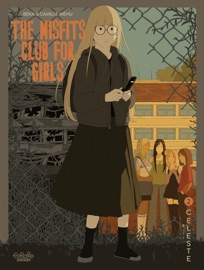 The Misfits Club for Girls - Volume 2 - Celeste - Béka