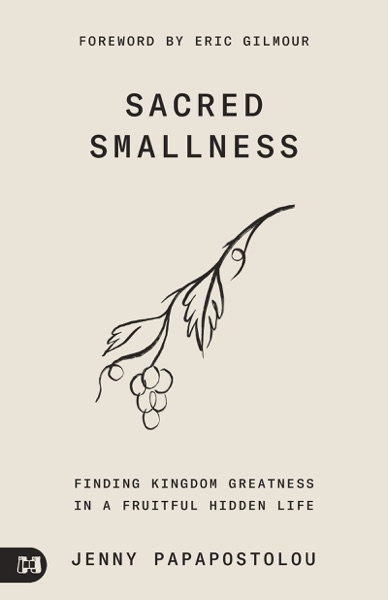 Sacred Smallness