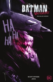 The Batman Who Laughs: The Deluxe Edition - Scott Snyder, James Tynion IV, Jock & Eduardo Risso