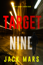 Target Nine (The Spy Game—Book #9) - Jack Mars Cover Art