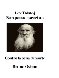 Non posso stare zitto - Lev Tolstòj