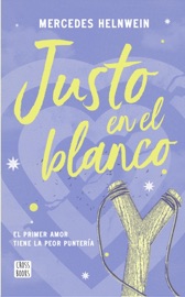 Justo en el blanco - Mercedes Helnwein