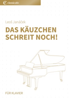 Das Käuzchen schreit noch! by Leoš Janáček