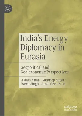 Read: Book India’s Energy Diplomacy in Eurasia
