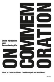 On Commemoration - Catherine Gilbert, Kate McLoughlin & Niall Munro
