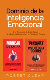Dominio de la Inteligencia Emocional - Robert Clear