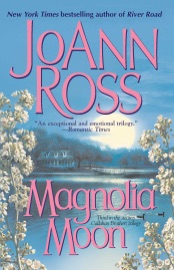 Magnolia Moon - JoAnn Ross