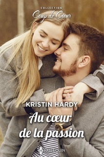 Au coeur de la passion by Kristin Hardy