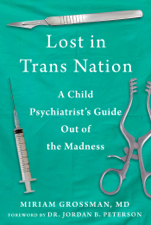 Lost in Trans Nation - Miriam Grossman &amp; Jordan B. Peterson Cover Art