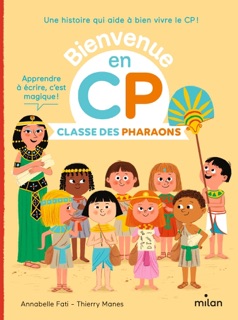 Classe des Pharaons by Annabelle Fati, Thierry Manes & Catherine Gueguen
