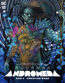 Aquaman: Andromeda - Ram V & Christian Ward