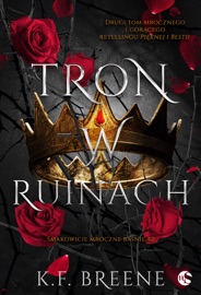 Tron w ruinach - K.F. Breene & Hana Matejek-Khouri