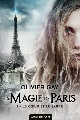 Read: La Magie Book de Paris, T1 : Le Coeur et le Sabre