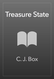 Treasure State - C. J. Box by  C. J. Box PDF Download