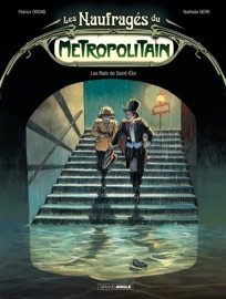 Les Naufragés du Métropolitain - Tome 1 - Nathalie Berr & Patrice Ordas