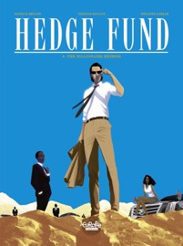 Hedge Fund - Volume 4 - The Billionaire Heiress - Patrick Hénaff, Philippe Sabbah & Tristan Roulot