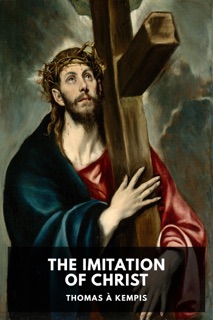 The Imitation of Christ by Thomas à Kempis