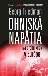 Ohniská napätia by George Friedman