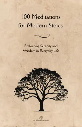 100 Meditations for Modern Stoics