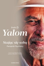 Stając się sobą - Irvin D. Yalom
