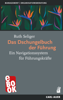 Das Dschungelbuch der Führung - Ruth Seliger