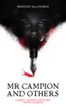 Mr Campion and Others by Margery Allingham Book Summary, Reviews and Downlod