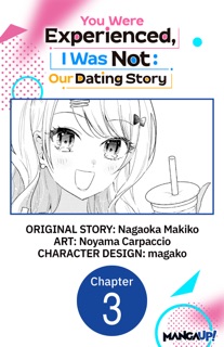 You Were Experienced, I Was Not: Our Dating Story #003 by Nagaoka Makiko, Noyama Carpaccio & magako