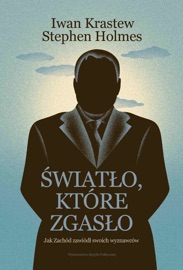 Światło, które zgasło - Stephen Holmes & Iwan Krastew