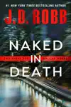 Naked in Death by J. D. Robb Book Summary, Reviews and Downlod