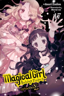 Magical Girl Raising Project, Vol. 17 (light novel) by Asari Endou, Maruino & Jennifer Ward
