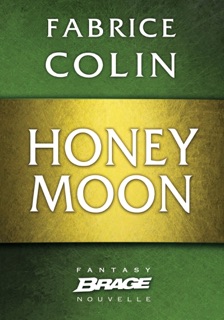 Honey Moon by Fabrice Colin