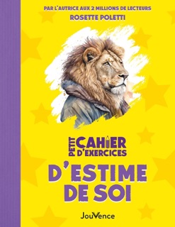 Petit cahier d'exercices d'estime de soi by Rosette Poletti