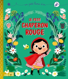 Le petit chaperon rouge by Aurélie Desfour & Marie Paruit