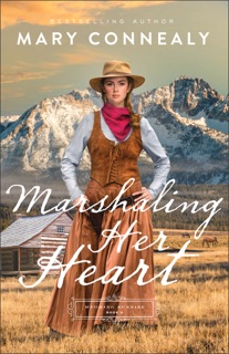 Marshaling Her Heart by Mary Connealy
