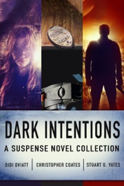 Dark Intentions - Christopher Coates, Didi Oviatt & Stuart G. Yates