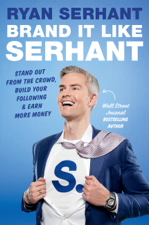Brand It Like Serhant - Ryan Serhant Cover Art