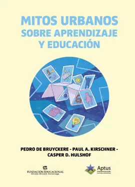 Mitos urbanos sobre aprendizaje y educación (Urban myths about learning and education en inglés)