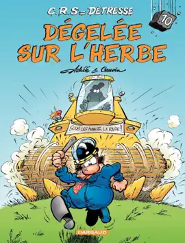 Read: C.R.S = Détresse Book - Tome 10 - Dégelée sur l'herbe