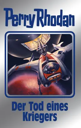 Read: Perry Rhodan Book 162: Der Tod eines Kriegers (Silberband)