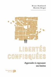 Libertés confisquées - Bruno Humbeeck