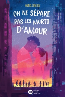 On ne sépare pas les morts d'amour by Muriel Zürcher