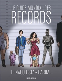 Le Guide mondial des records - Nicolas Barral & Benacquista Tonino